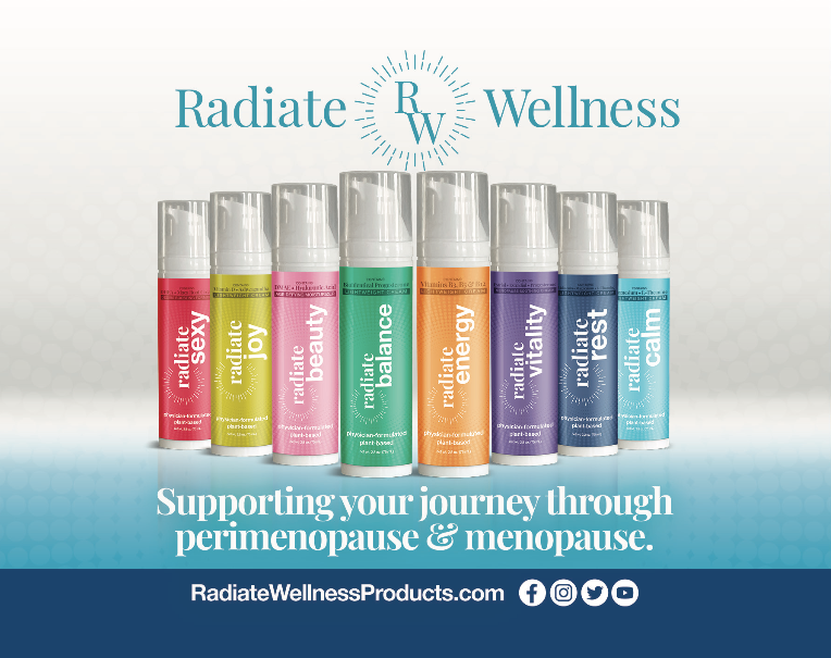 Radiate Wellness: Navigating Perimenopause and Menopause with Physician-Formulated Solutions